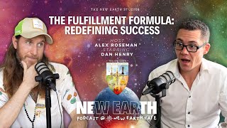 The Fulfillment Formula Redefining Success  Starring Dan Henry  Host Alex Roseman [upl. by Ettenrahs]