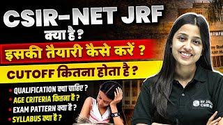 What is CSIR NETJRF  Complete Details Career Opportunities amp Eligibility Criteria  CSIRNET 2024 [upl. by Nahpets156]