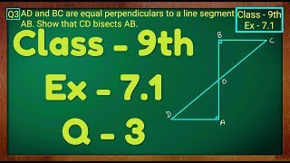 Class  9th Ex  71 Q 3 Triangles Maths NCERT CBSE [upl. by Stanwin369]