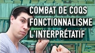 LE FONCTIONNALISME VERSUS LINTERPRÉTATIF  DEUX COURANTS DE PENSÉE [upl. by Vaas]