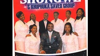 Shongwe amp Khuphuka Saved Group Egameni likajesu [upl. by Urbannal]