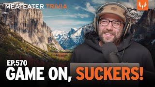 MeatEater Trivia Ep 570  Game On Suckers [upl. by Burl316]