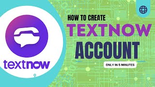 Textnow account Create 2023  TextNow new update create textnow account [upl. by Maureene]