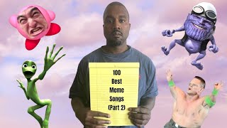 100 Best Meme Songs Part 2 [upl. by Cowen51]