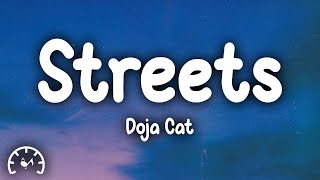 Doja Cat  Streets Lyrics [upl. by Cardew]