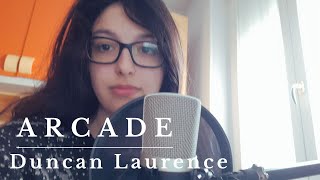 Arcade  Duncan Laurence [upl. by Aerbua]