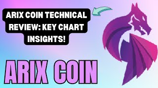 ARIX COIN IN FOCUS LATEST CHART ANALYSIS REVEALED ARIX COIN TECHNICAL ANALYSIS [upl. by Dash]