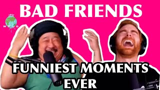 Bad Friends  FUNNIEST MOMENTS  Part 1 [upl. by Krueger]