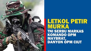 🔴LETKOL Petir Murka TNI Serbu Markas Komando OPM Maybrat Danyon OPM Ciut [upl. by Alys]