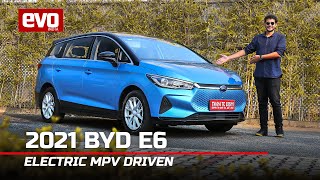 2021 BYD e6 Electric MPV  First Drive Review  Talking Range Space and Features  evo India [upl. by Epner972]