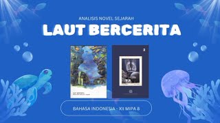 ANALILIS TEKS NOVEL SEJARAH  LAUT BERCERITA  SMAN 1 PURWAKARTA [upl. by Yennej]