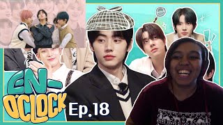 IM DONE  Enhypen  EnOClock Episode 18 amp Friendship Test  REACTION [upl. by Ashling]