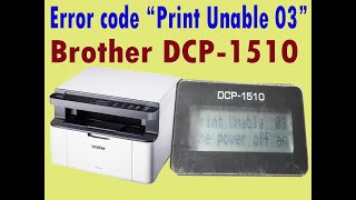 How do i clear print unable 03 brother DCP1510technicaljasis [upl. by Enylecoj]