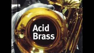 Williams Fairey Brass Band  Acid Brass What Time Is Love  Version K from the 2K single [upl. by Lucias]