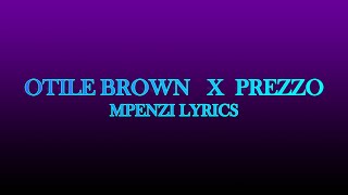 Otile Brown x prezzo  Mpenzi Lyrics [upl. by Bettine]