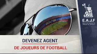 EAJF  Une Passion Une formation Votre métier  École des Agents de Joueurs de Football [upl. by Maisel]