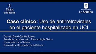 Uso de antirretrovirales en el paciente hospitalizado en UCI caso de correlación farmacoterapéutica [upl. by Leod]