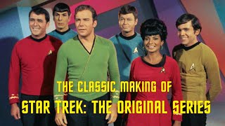 The Making of Star Trek The Original Series [upl. by Olgnaed75]