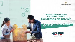 Conflictos de Interés  Ciclo de Capacitaciones del Empleo Público [upl. by Aihsatan438]