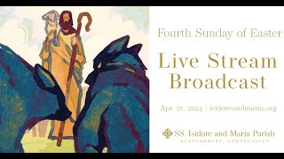 4 pm Mass for the Fourth Sunday of Easter April 21 2024 from SS Isidore and Maria Parish [upl. by Koball672]