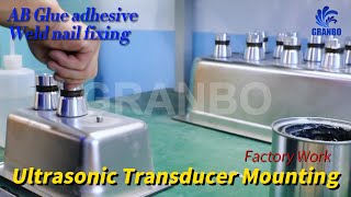 【Ultrasonic Transducer 】Nail Welding amp Adhesive Process [upl. by Tailor]