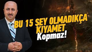 Efendimizin Bildirdiği 15 Kıyamet Alameti Nedir  Ömer Döngeloğlu [upl. by Alehc]