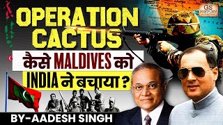 History of Operation Cactus in Maldives Indian Military Operations  UPSC GS History by Aadesh [upl. by Leftwich]