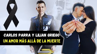 1 año después ¿Dónde está Lilian  Carlos Parra y Lilian Griego Un amor más allá de la muerte [upl. by Hazeghi]