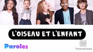 Loiseau et lenfant  Kids United  Paroles [upl. by Nnyllatsyrc837]