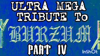 Ultra Mega Tribute to BURZUM  Part 4 [upl. by Akinoj]