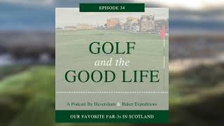 Our Favorite Par3s in Scotland – Episode 34 [upl. by Sivlek68]