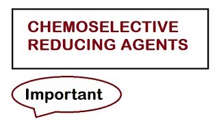 Chemoselective Reagents [upl. by Hsima]