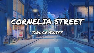 Cornelia street  Taylor Swift  Lyrics [upl. by Sherri309]