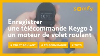 Comment enregistrer une télécommande Keygo sur votre moteur de volet roulant   Somfy [upl. by Shanna]