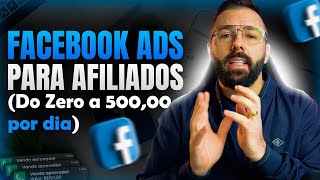 🔵 Aulão Facebook Ads  Como Começar do Zero no Meta Ads e Fazer Múltiplas Vendas Sendo Afiliado [upl. by Cyndia392]