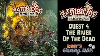 Zombicide Green Horde  Quest 4  The River of the Dead [upl. by Iaoh901]