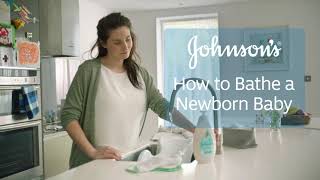 How to Bathe a Newborn Baby  With Johnson’s® CottonTouch® [upl. by Rao953]