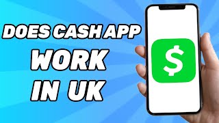 Does Cash App Work in UK [upl. by Nemaj]