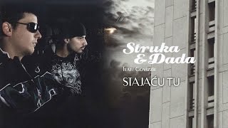 Struka amp Dada  Stajaću tu feat Covizzie Official Audio [upl. by Nodnol]