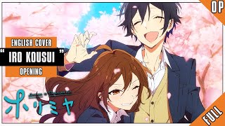 「English Dub」Horimiya quotIro kousuiquot FULL VER Studio Yuraki [upl. by Robby322]