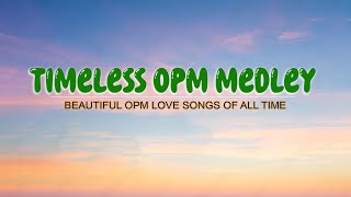 BEAUTIFUL OPM LOVE SONGS OF ALL TIME  Pampatulog Love Songs  ENGLISH LOVE SONGS PLAYLIST 2024 [upl. by Ahsikad]