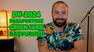 DV2024 Ücretsiz Green Card Başvurusu Nasıl Yapılır [upl. by Rafat]