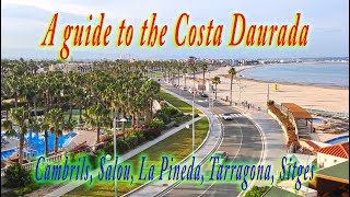 A travel guide to La Pineda Salou Cambrils Tarragona Sitges  Costa Daurada Spain [upl. by Cadmar319]