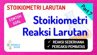 Stoikiometri Larutan • Part 7 Contoh Soal Reaksi Sederhana dan Pereaksi Pembatas [upl. by Rusell]