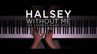 Halsey  Without Me  The Theorist Piano Cover [upl. by Trude]