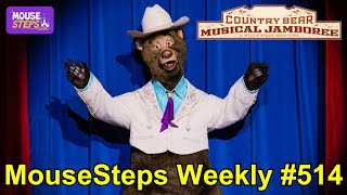 MouseSteps Weekly Show 514 We Talk About NEW Country Bear Musical Jamboree at Magic Kingdom [upl. by Ridan287]