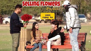 Selling Flowers Prank  Pranks In Pakistan  Humanitarians Nano [upl. by Nerita958]