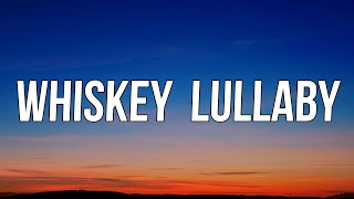 Brad Paisley  Whiskey Lullaby feat Alison Krauss Lyrics [upl. by Cornel440]