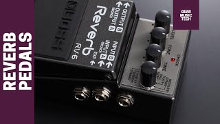 5 Reverb Pedals For Every Guitar Player [upl. by Alatea]