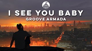 Groove Armada feat Gramma Funk  I See You Baby [upl. by Nnylyahs857]